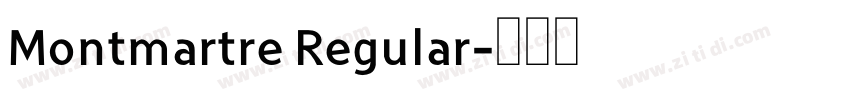 Montmartre Regular字体转换